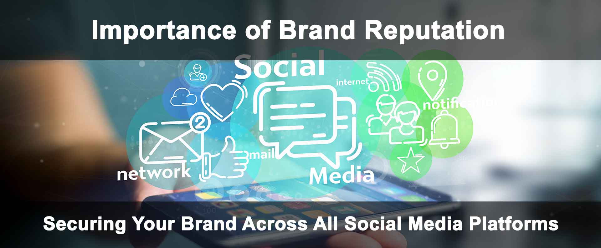 Securing Your Brand Across All Social Media Platforms