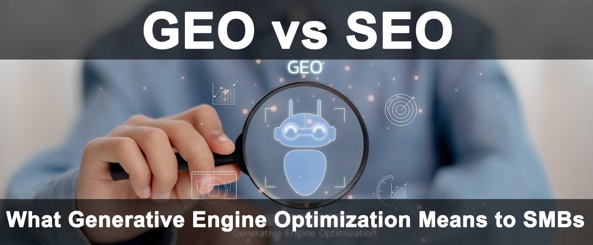 What Generative Engine Optimization Means to SMBs