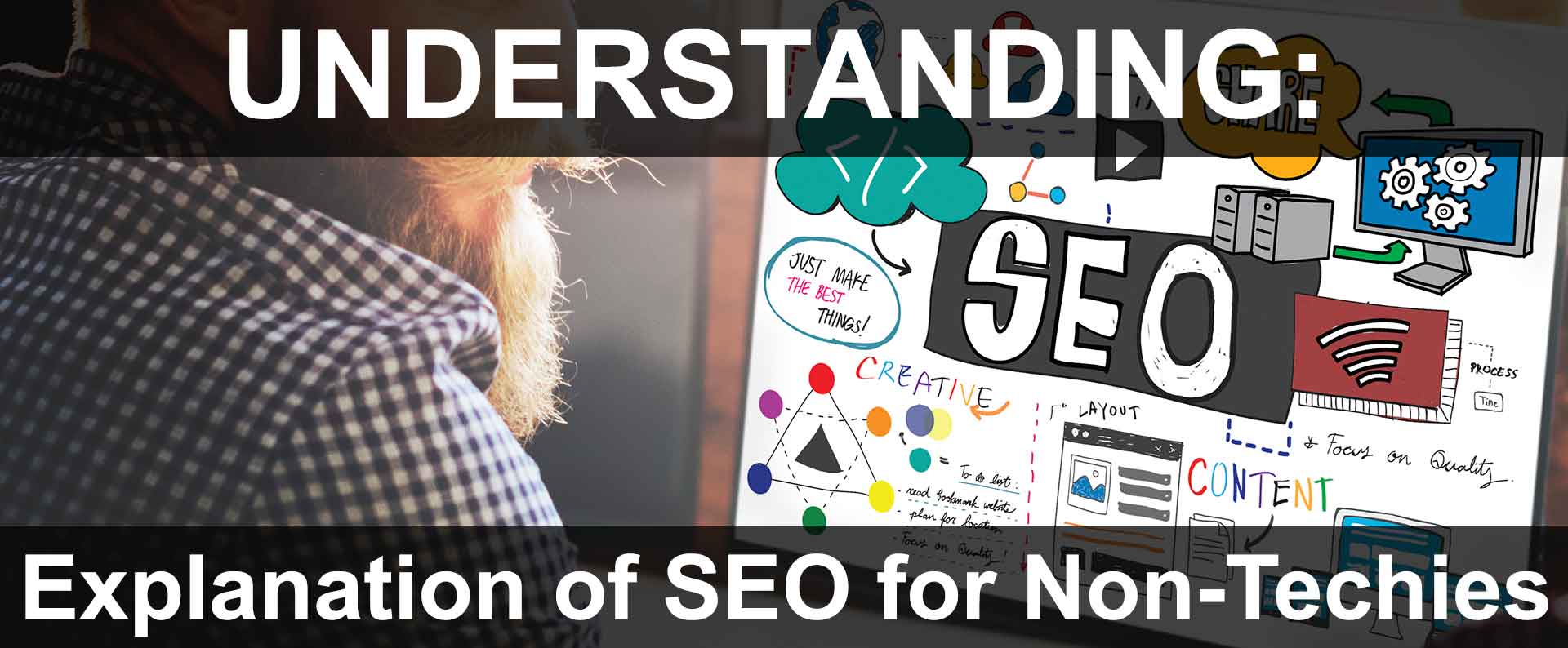 Understanding Search Engine Optimization for Non-Techies